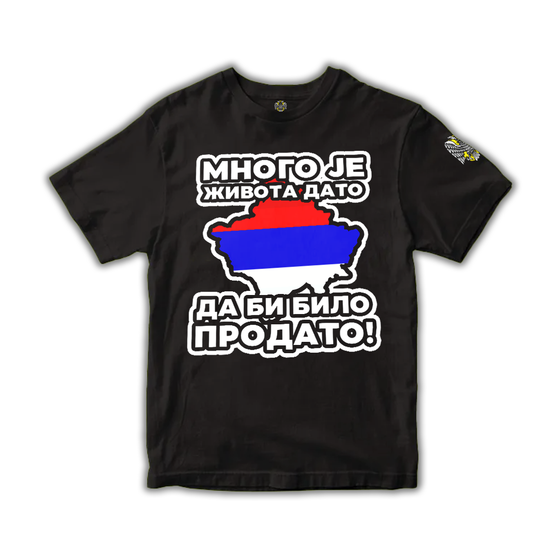 Мајица-Много је живота дато да би било продато!Косово - Највећи квалитет од Српски Патриота - Купите на Srpski Patriota